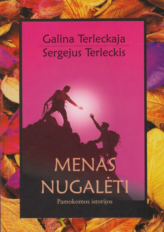 Menas nugalėti. Pamokomos istorijos