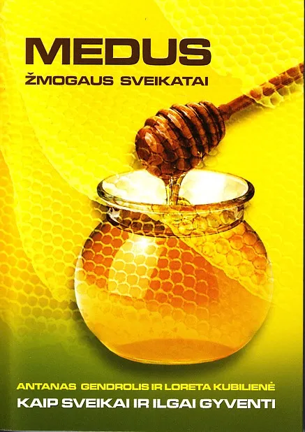 Medus žmogaus sveikatai