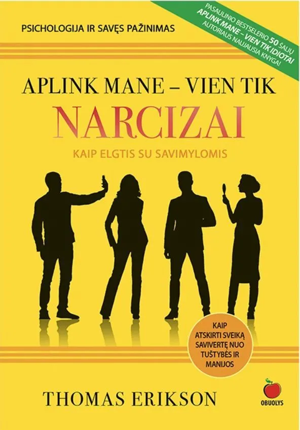 Aplink mane - vien tik narcizai
