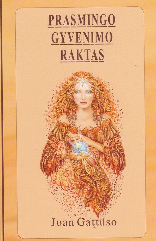 Prasmingo gyvenimo raktas