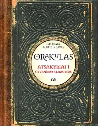 Orakulas. Atsakymai į gyvenimo klausimus