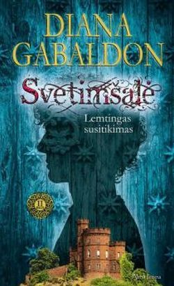 Svetimšalė. Lemtingas susitikimas. 2 knyga