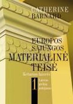ES materialinė teisė. Keturios laisvės. 1-oji knyga