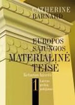 ES materialinė teisė. Keturios laisvės. 1-oji knyga