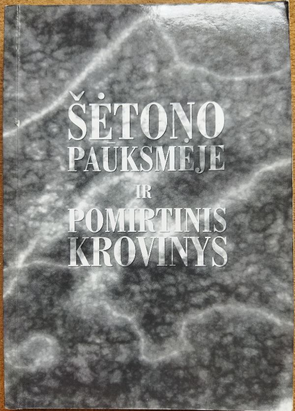 Šėtono paūksmėje. Pomirtinis krovinys.