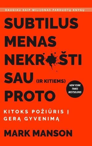 Subtilus menas nekrušti sau (ir kitiems) proto
