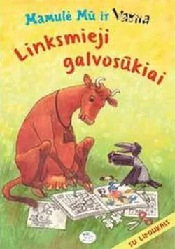 Linksmieji galvosūkiai  Mamulė Mū ir Varna
