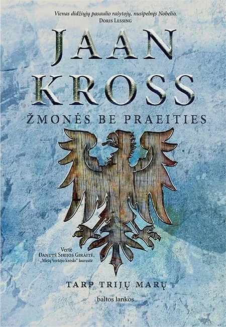 Žmonės be praeities. Tarp trijų marų