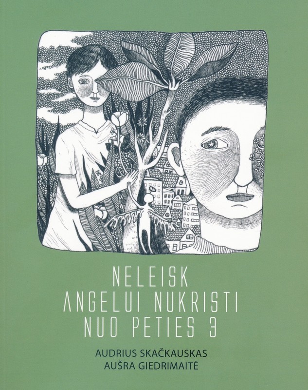 Neleisk angelui nukristi nuo peties. 3 dalis