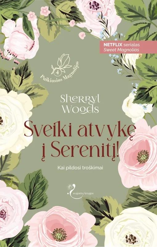 Sveiki atvykę į Serenitį! Puikiosios Magnolijos. 4 knyga