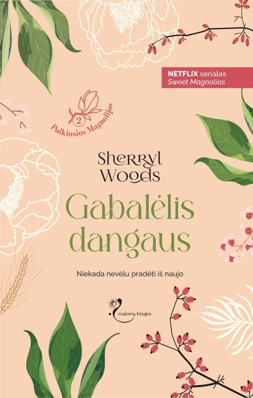 Gabalėlis dangaus. Puikiosios Magnolijos. 2 knyga