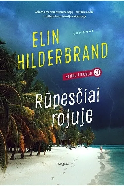 Rūpesčiai rojuje. Karibų trilogija. 3 knyga