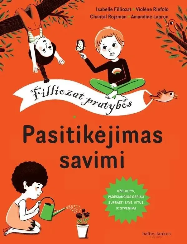 Pasitikėjimas savimi. Užduotys, padėsiančios geriau suprasti save, kitus ir gyvenimą