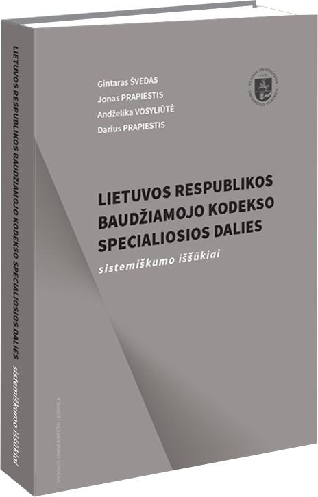 Lietuvos Respublikos baudžiamojo kodekso Specialiosios dalies sistemiškumo iššūkiai