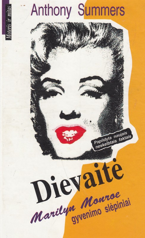 Dievaitė Marilyn Monroe. Gyvenimo slėpiniai