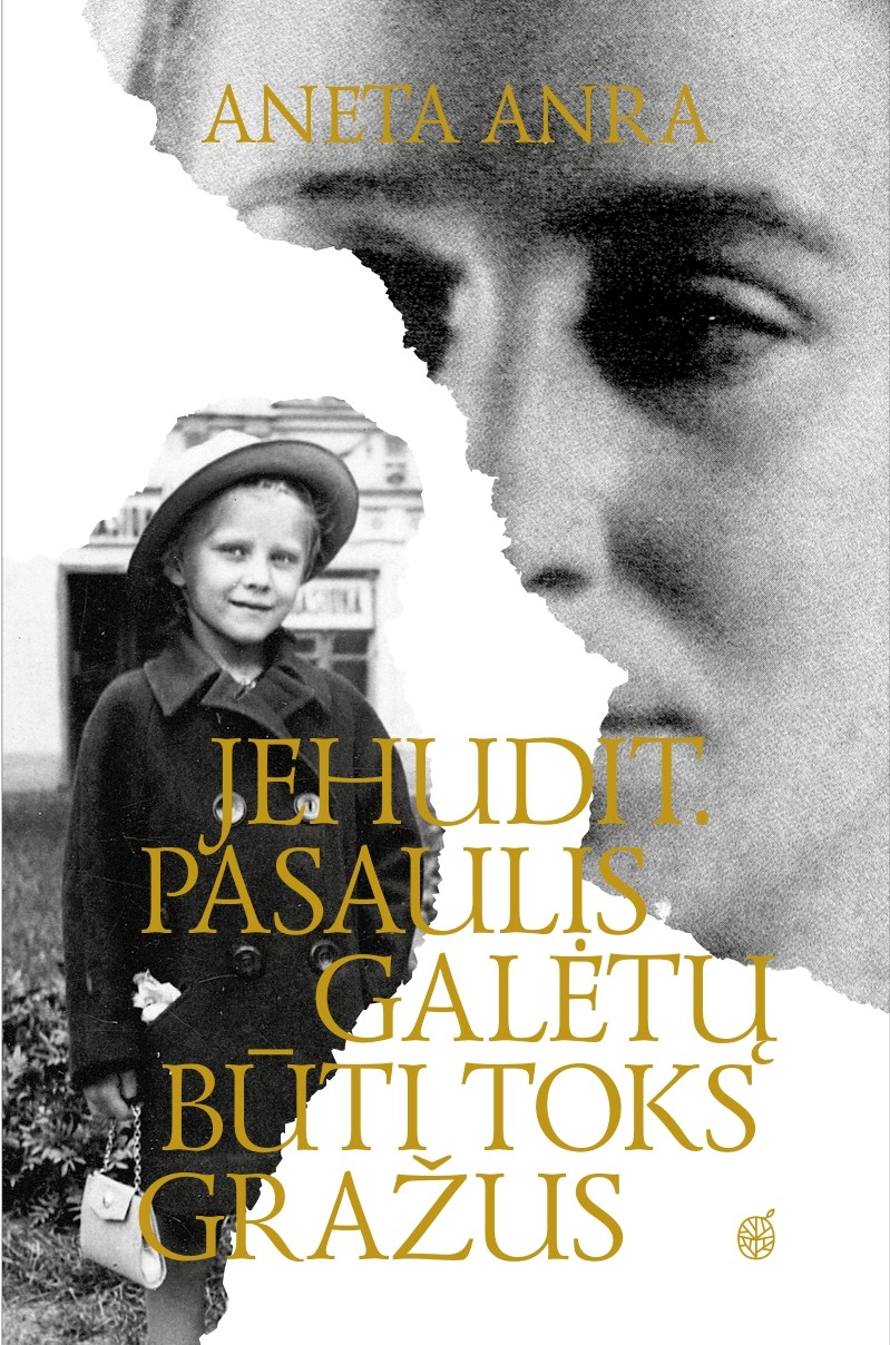 Jehudit. Pasaulis galėtų būti toks gražus