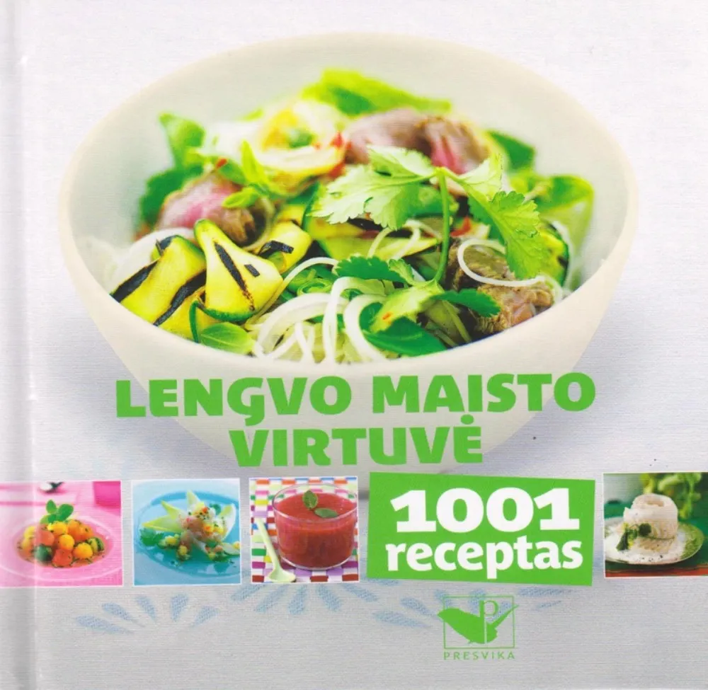 Lengvo maisto virtuvė. 1001 receptas