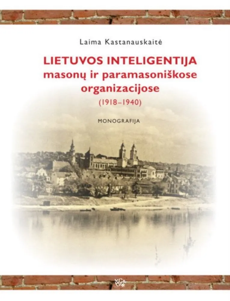 Lietuvos inteligentija masonų ir paramasoniškose organizacijose (1918-1940)