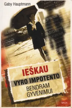 Ieškau vyro impotento bendram gyvenimui