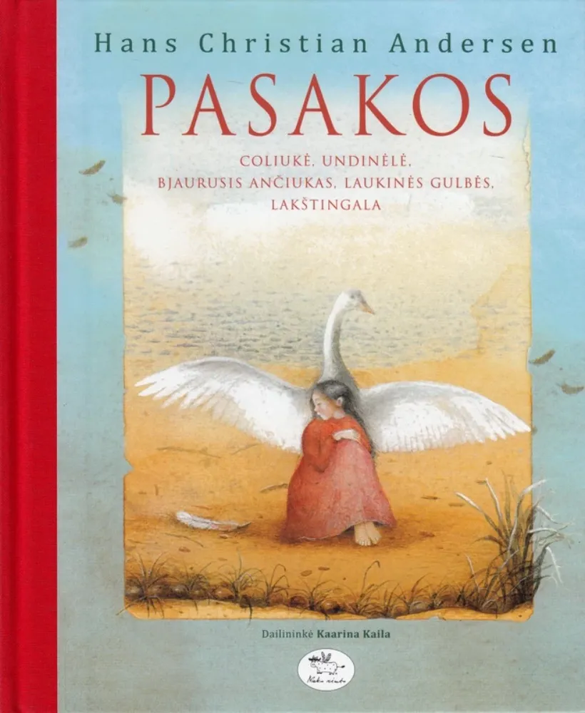 Pasakos: Coliukė, Undinėlė, Bjaurusis ančiukas, Laukinės gulbės, Lakštingala