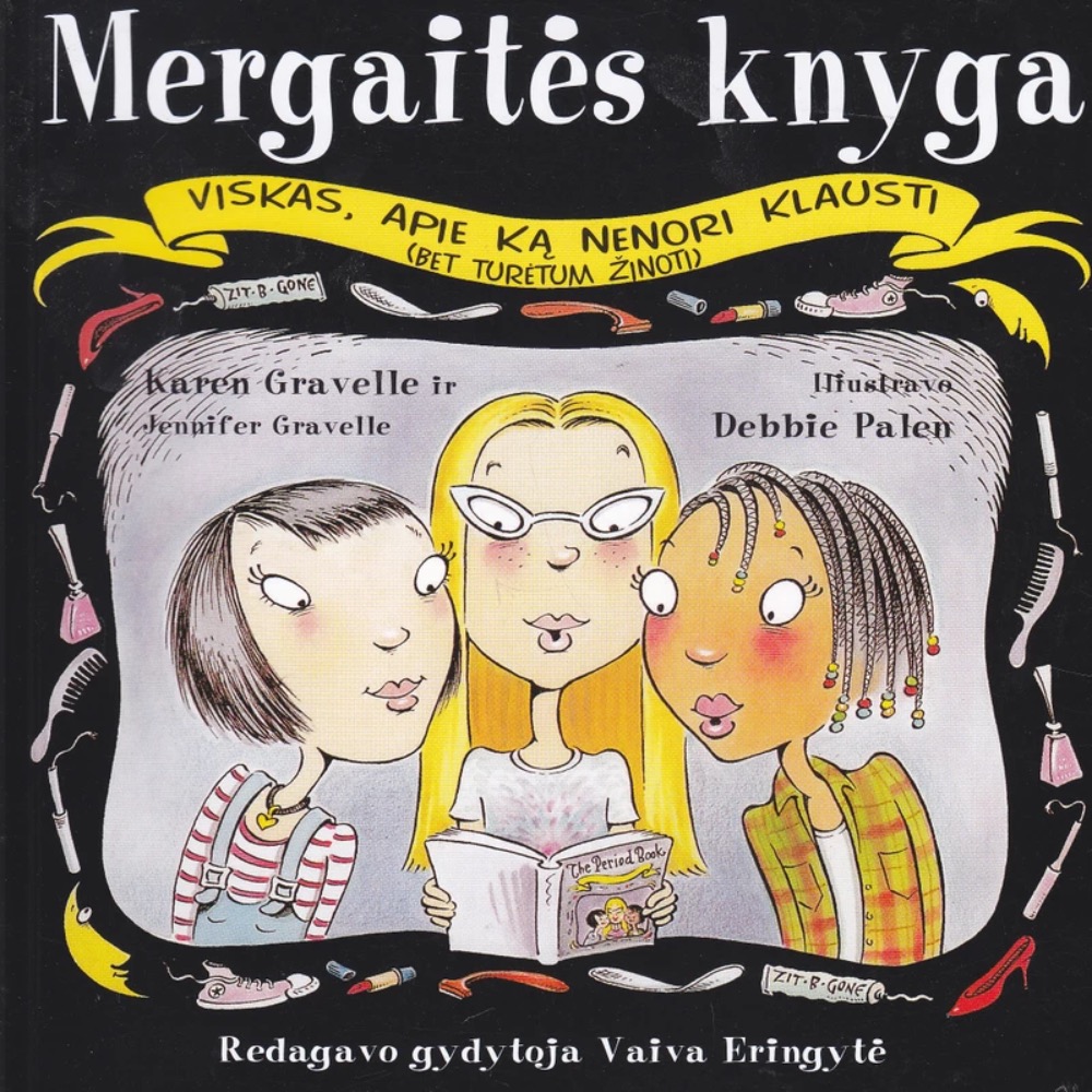 Mergaitės knyga. Viskas, apie ką nenori klausti (bet turėtum žinoti)