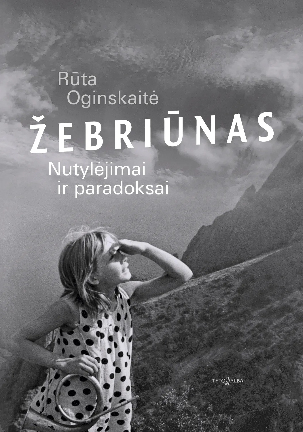 Žėbriūnas. Nutylėjimai ir paradoksai
