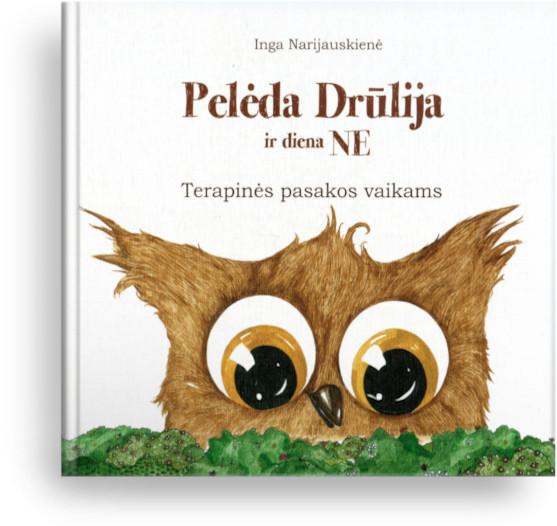Pelėda Drūlija ir diena NE. Terapinės pasakos vaikams