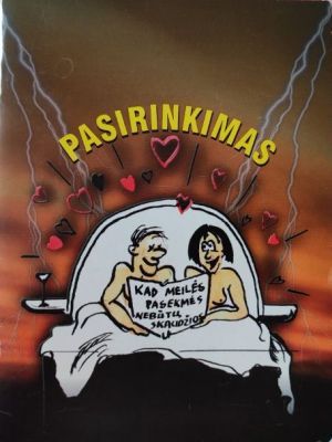 Pasirinkimas. Kad meilės pasekmės nebūtų skaudžios