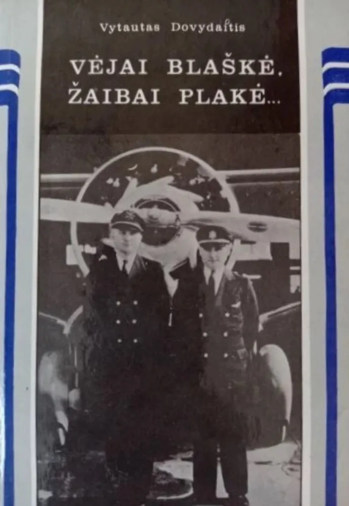 Vėjai blaškė, žaibai plakė...