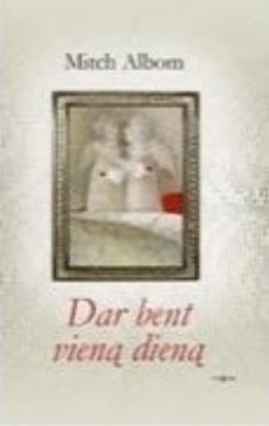 Dar bent vieną dieną