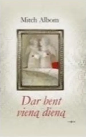 Dar bent vieną dieną