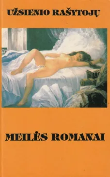 Užsienio rašytojų meilės romanai. Liepsningas krikštas. Negailestinga pamoka. Pokštas