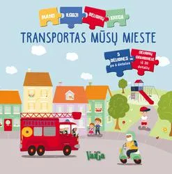Transportas mūsų mieste. Mano ilgoji dėlionių knyga