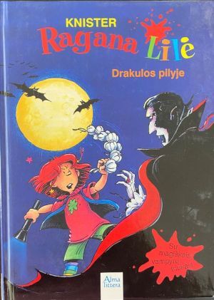 Ragana Lilė Drakulos pilyje