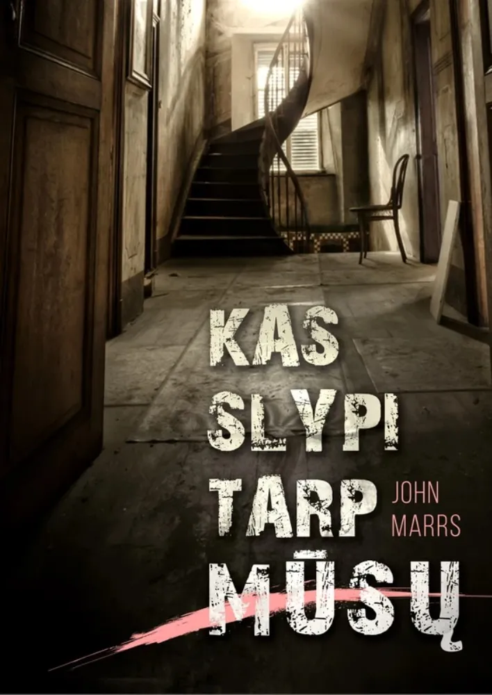 Kas slypi tarp mūsų