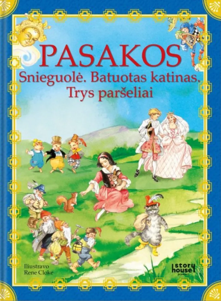 Pasakos. Snieguolė. Batuotas katinas. Trys paršeliai