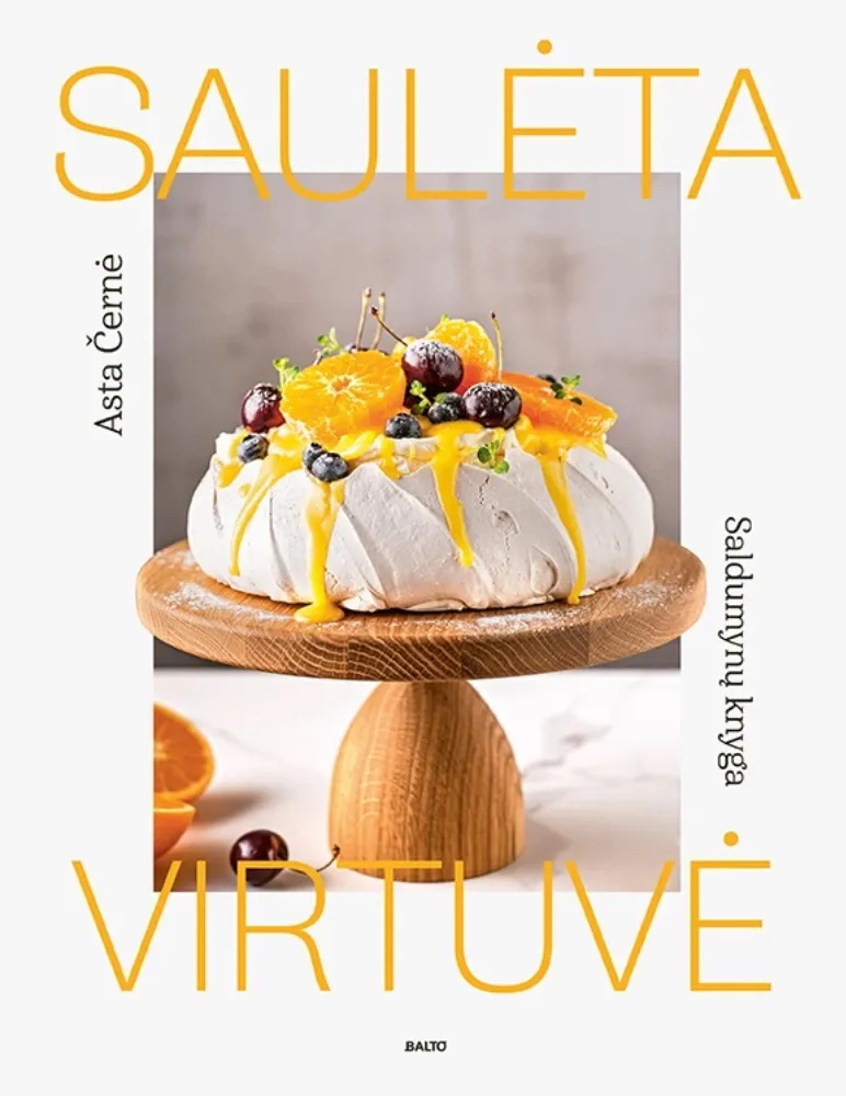 Saulėta virtuvė. Saldumynų knyga