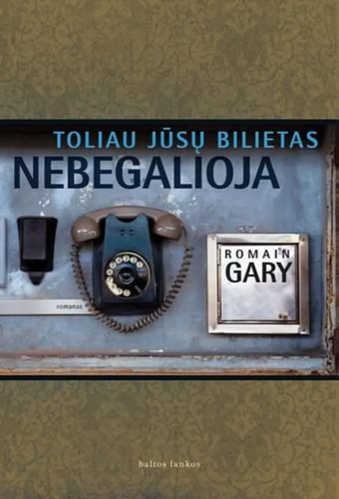 Toliau jūsų bilietas nebegalioja