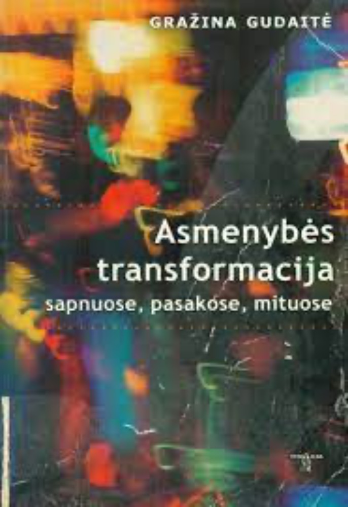 Asmenybės transformacija sapnuose, pasakose, mituose