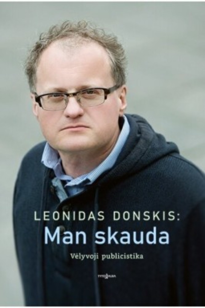 Leonidas Donskis: Man skauda