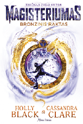 Bronzinis raktas. Ciklo Magisteriumas trečia knyga