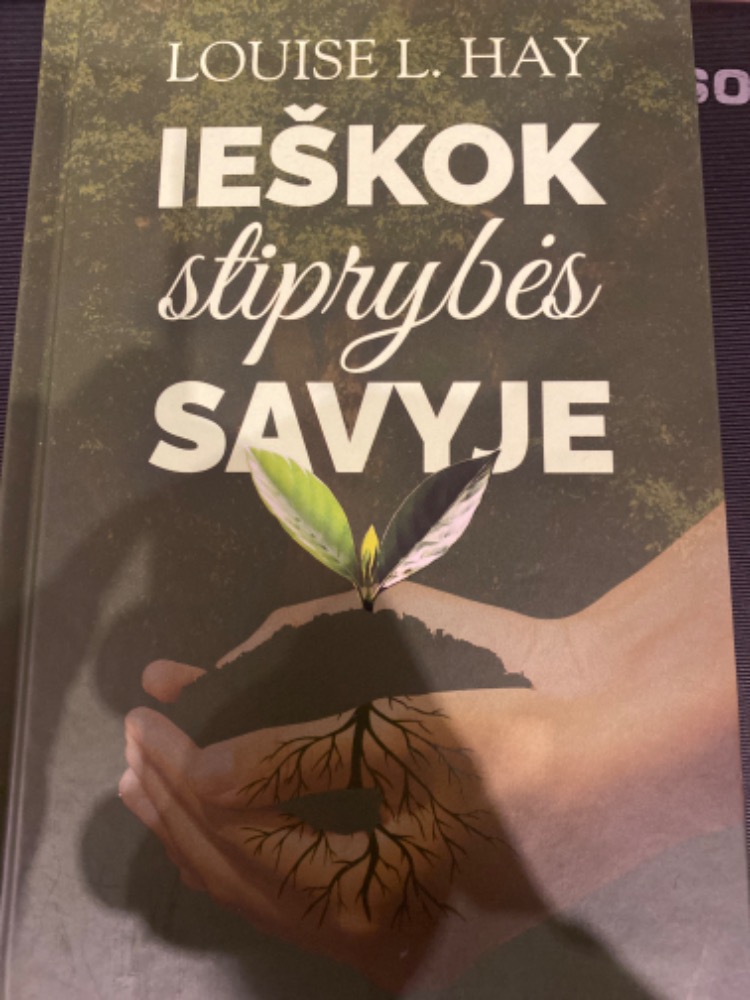 Ieškok stiprybės savyje