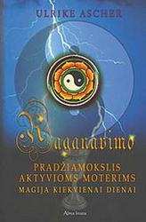 Raganavimo pradžiamokslis aktyvioms moterims