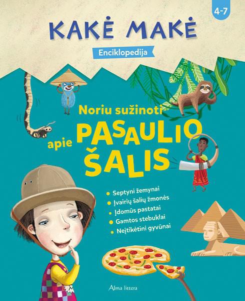 Kakė Makė. Enciklopedija. Noriu sužinoti apie pasaulio šalis