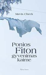 Ponios Fiton gyvenimas kaime