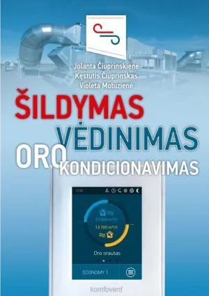 Šildymas, vėdinimas, oro kondicionavimas. Teorija ir praktika