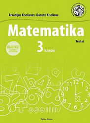 Matematika. Testai III klasei. Atnaujintas leidimas