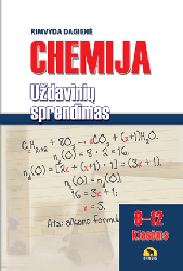 Chemija. Uždavinių sprendimas 8-12 klasėms