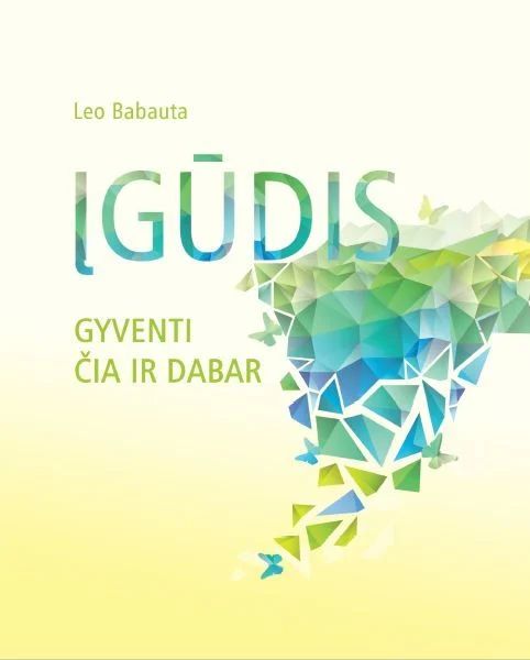 Įgūdis gyventi čia ir dabar