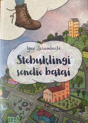 Stebuklingi senelio batai